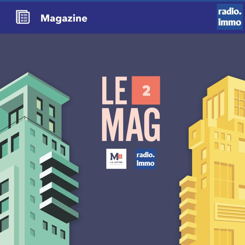 Le Mag au Carré - Radio Immo